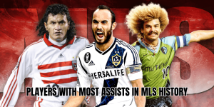 Players With Most Assists In MLS History